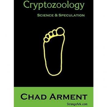 Cryptozoology: Science and Speculation by Chad Arment - Comprehensive Guide to Mythical Creatures