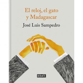 El reloj, el gato y Madagascar - José Luis Sampedro