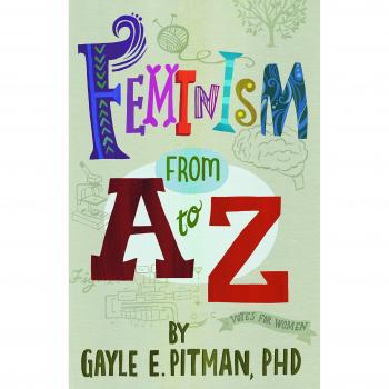 Feminism From A to Z