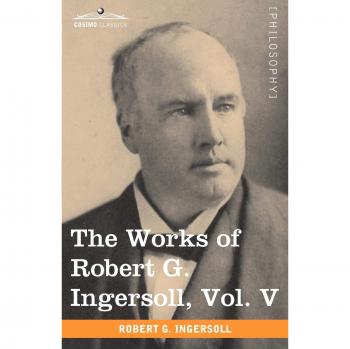 Obras Completas de Robert G. Ingersoll, Volumen V (en 12 volúmenes) - Tapa blanda