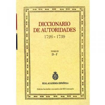 Diccionario De Autoridades. 1726-1739 - Tomo III