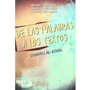 De las palabras a los textos.: Gramática del español: 10