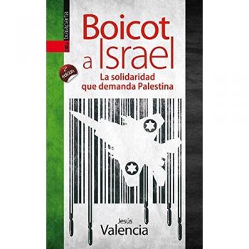 Boicot a Israel: La solidaridad que demanda Palestina