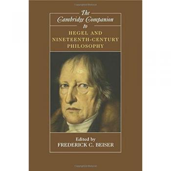 The Cambridge Companion to Hegel and Nineteenth-Century Philosophy