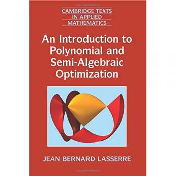 Introducción a la Optimización Polinómica y Semi-Álgebraica (Textos de Cambridge en Matemáticas Aplicadas, Volumen 52) - Tapa blanda