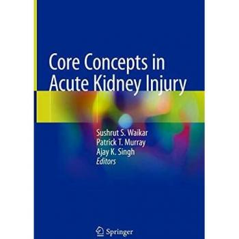 Core Concepts in Acute Kidney Injury