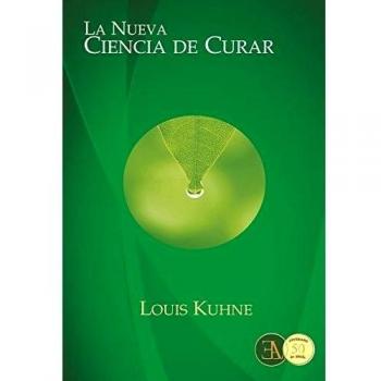 La nueva ciencia de curar - Louis Khune