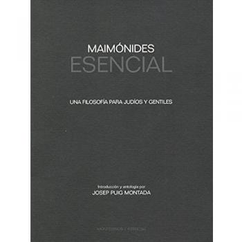 Maimónides Esencial: Una filosofía para judíos y gentiles
