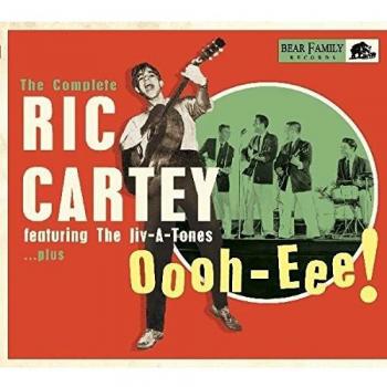 Ric Cartey - Oooh-Eee: The Complete Collection with Jiv-A-Tones (CD)