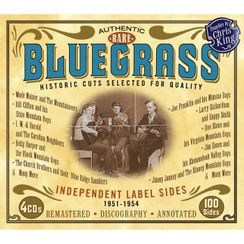 Authentic Rare Bluegrass: Independent Label Sides 1951 - 1954