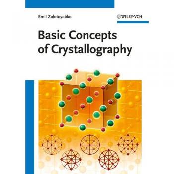 Basic Concepts of Crystallography by Emil Zolotoyabko - Wiley Edition