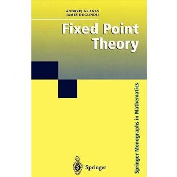 Fixed Point Theory: Comprehensive Guide to Mathematical Concepts and Applications
