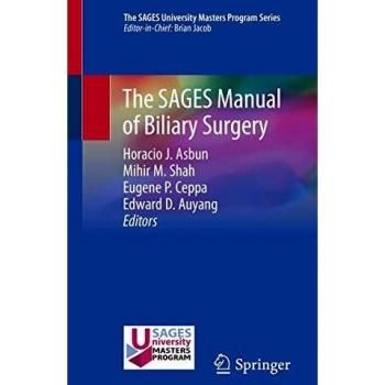 The SAGES Manual of Biliary Surgery