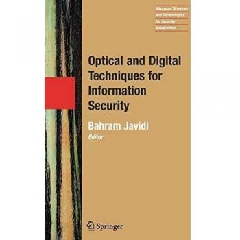 Advanced Optical and Digital Security Techniques: Information Protection Solutions
