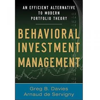Behavioral Investment Management: An Efficient Alternative to Modern Portfolio Theory