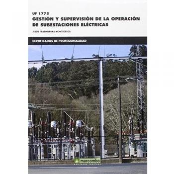 *UF 1775 Gestión y supervisión de la operación de subestaciones eléctricas