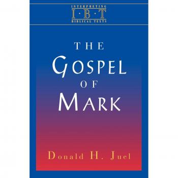 Interpreting Biblical Texts: The Gospel of Mark (Paperback Edition)