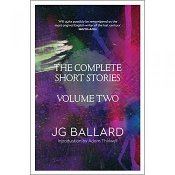 Cuentos Completos: Volumen 2 de J. G. Ballard - Edición en Rústica
