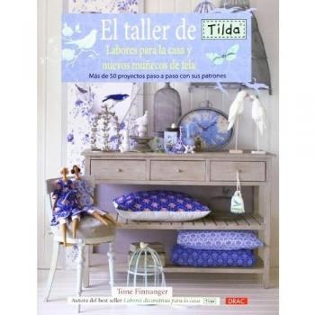 El taller de Tilda: labores para la casa y nuevos muñecos de tela