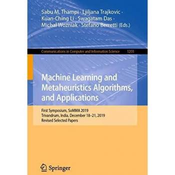 Machine learning and metaheuristics algorithms and applications first symposium somma 2019 trivandrum india december 18z21 2019 revised in computer and information science