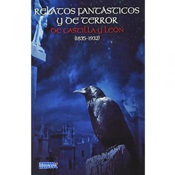 RELATOS FANTÁSTICOS Y DE TERROR DE CASTILLA Y LEÓN