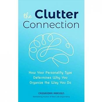 The Clutter Connection: How Your Personality Type Determines Why You Organize the Way You Do