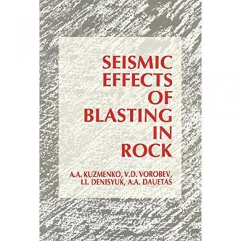 Seismic Effects of Blasting in Rock