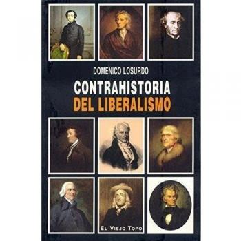 Contrahistoria del liberalismo - Domenico Losurdo