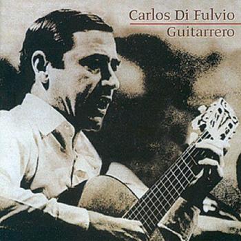 Guitarrero - Carlos Di Fulvio
