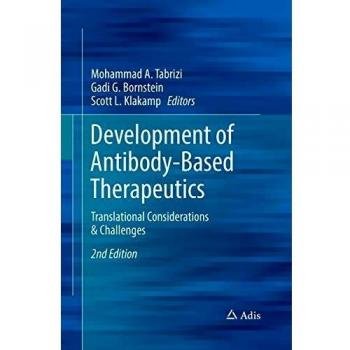 Development of Antibody-Based Therapeutics: Translational Considerations & Challenges