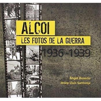 Alcoi i les fotos de la Guerra