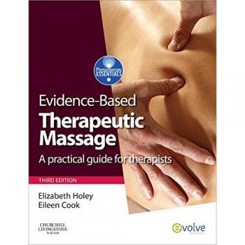 Evidence-based Therapeutic Massage: A Practical Guide for Therapists, 3e