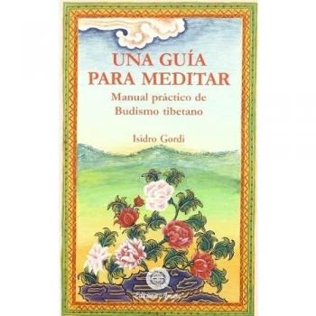 Guía para meditar : budismo tibetano - GORDI, ISIDRO