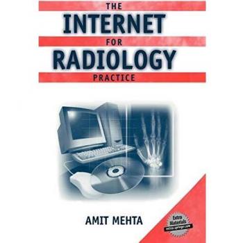 The Internet for Radiology Practice