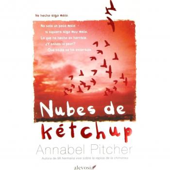 Nubes de kétchup - Annabel Pitcher