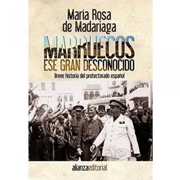 Marruecos, ese gran desconocido: Breve historia del protectorado español