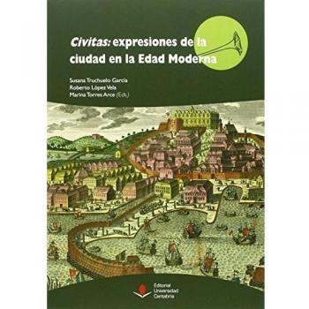 Cívitas: expresiones de la ciudad en la Edad Moderna: 215