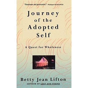 Journey Of The Adopted Self: A Quest for Wholeness