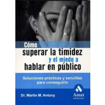 Como Superar La Timidez Y El Miedo A Hablar En Publico