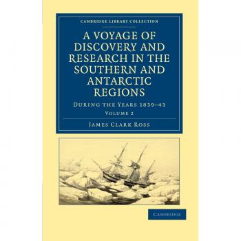 Viaje de Descubrimiento y Investigación en las Regiones del Sur y Antárticas, Durante los Años 1839-1843 - Conjunto de 2 Volúmenes (Colección Bibliotecaria - Exploración Polar)