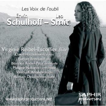 Schulhoff - Smit: Les Voix de l'oubli - Valeria Kafelnikov Philippe Noharet Béatrice Petit Florent Bremond David Haroutunian Virginie Reibel-escoffier Romain Descharmes