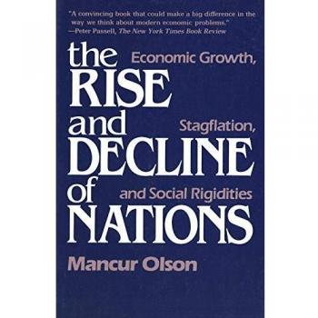 The Rise and Decline of Nations: Economic Growth, Stagflation, and Social Rigidities