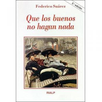 Que los buenos no hagan nada
