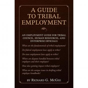 Tribal Employment Guidebook: Essential Resource for Tribal Council and HR Professionals
