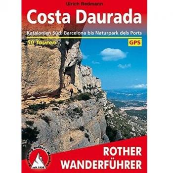 Guía de Senderismo Costa Daurada - 50 Rutas con GPS y Consejos de Viaje