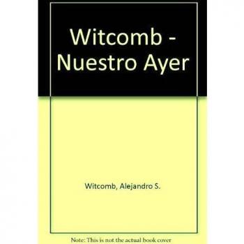 Witcomb - Nuestro Ayer