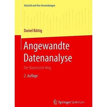 Angewandte Datenanalyse: Der Bayes'sche Weg