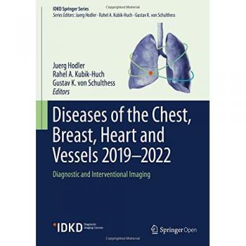 Diseases of the Chest, Breast, Heart and Vessels 2019-2022: Diagnostic and Interventional Imaging