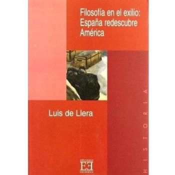 Filosofía en el exilio: España redescubre América