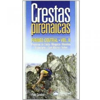 Crestas pirenaicas - pirineo central vol.II